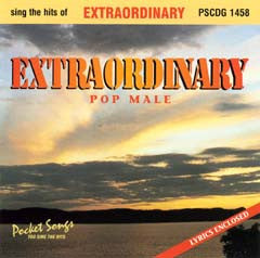 PSG-1458 Extraordinary - Pop Male - Seattle Karaoke - Pocket Songs - English - CDG